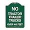 Signmission No Tractor Trailer Trucks Over 40 Feet, Green & White Aluminum Sign, 18" H, GW-1824-23564 A-DES-GW-1824-23564 - alternate 1